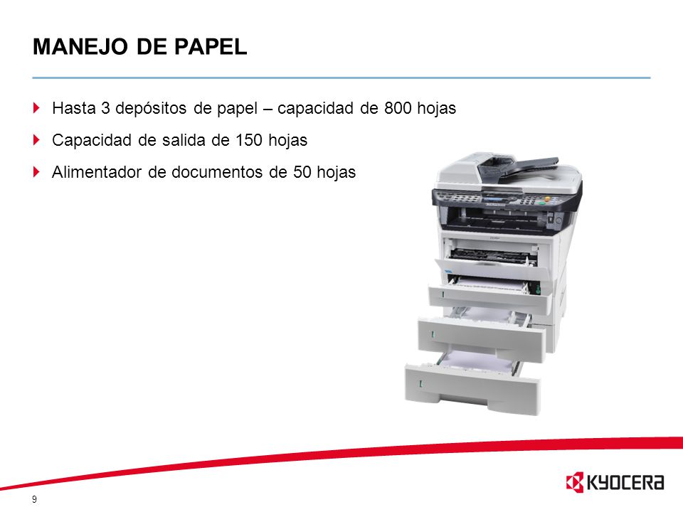MANEJO DE PAPEL Hasta 3 depósitos de papel – capacidad de 800 hojas