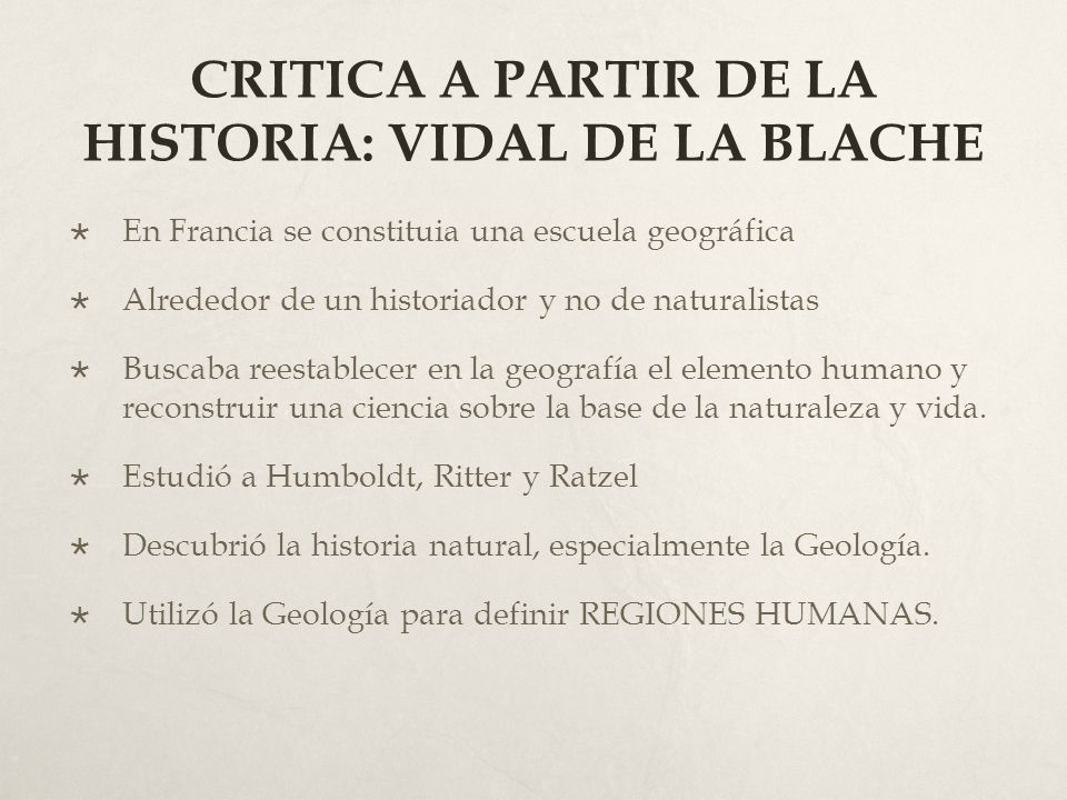 CRITICA A PARTIR DE LA HISTORIA: VIDAL DE LA BLACHE