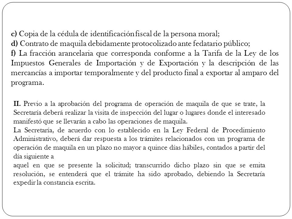 c) Copia de la cédula de identificación fiscal de la persona moral;