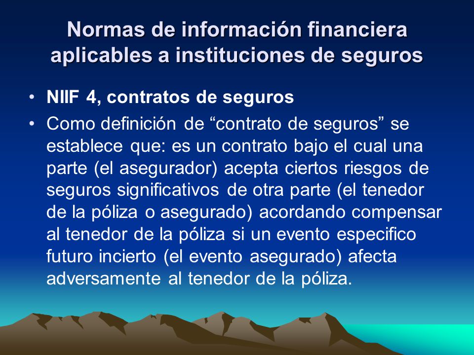 Normas de información financiera aplicables a instituciones de seguros