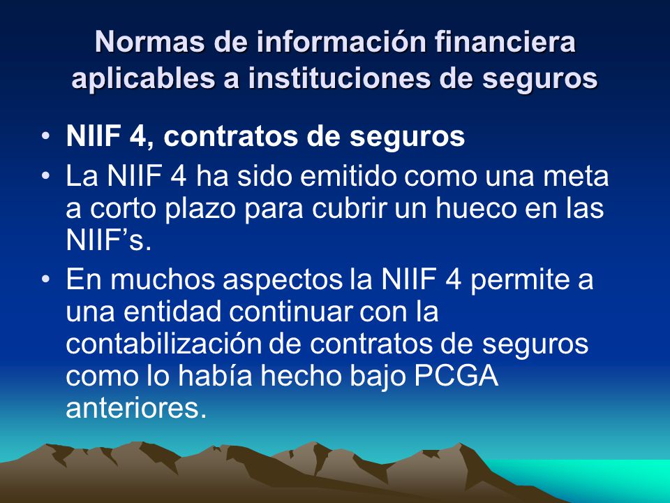 Normas de información financiera aplicables a instituciones de seguros
