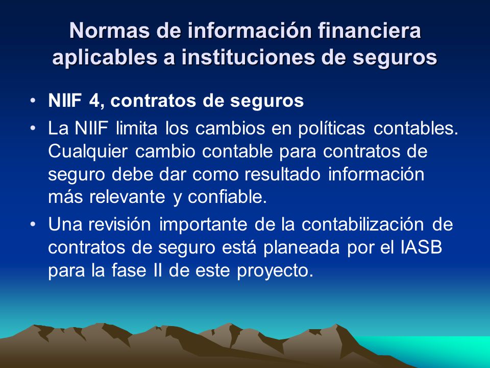 Normas de información financiera aplicables a instituciones de seguros