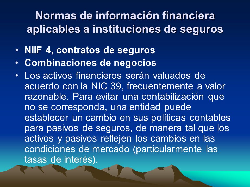 Normas de información financiera aplicables a instituciones de seguros