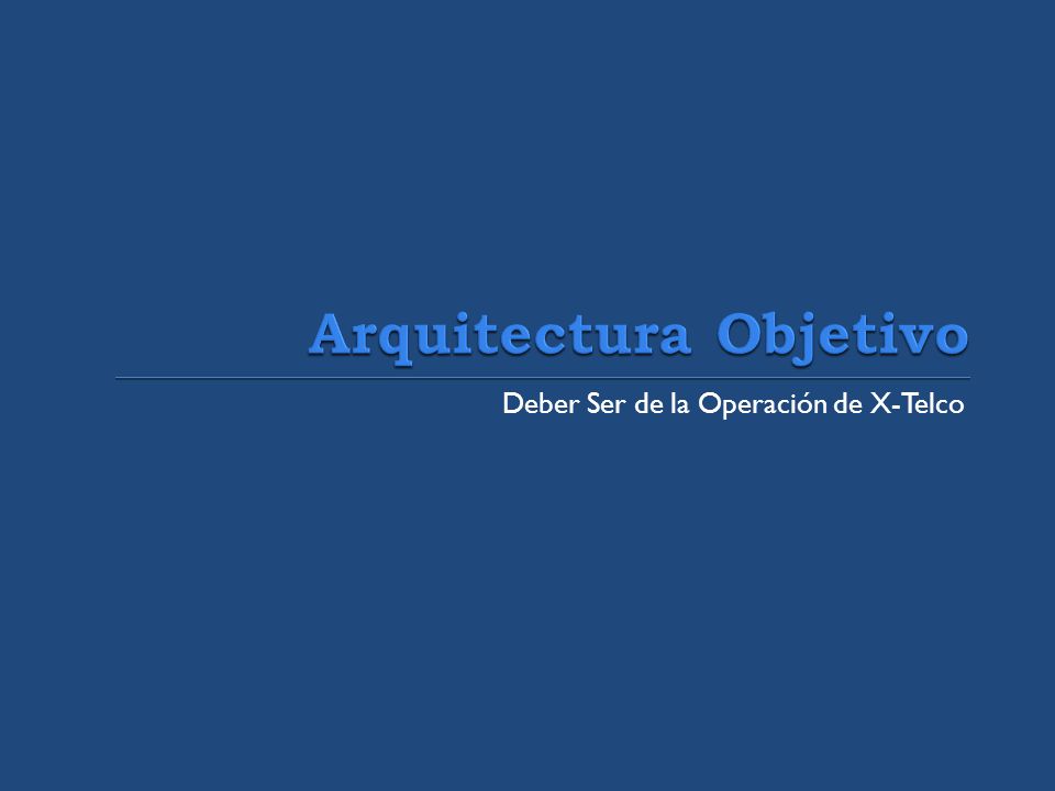 Arquitectura Objetivo