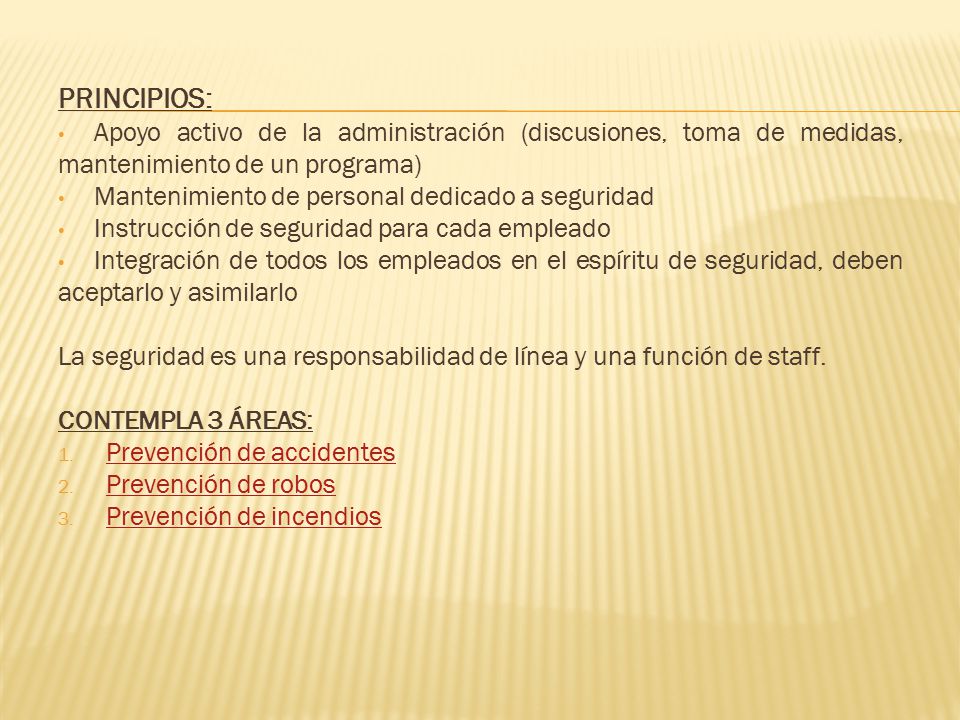 PRINCIPIOS: Apoyo activo de la administración (discusiones, toma de medidas, mantenimiento de un programa)