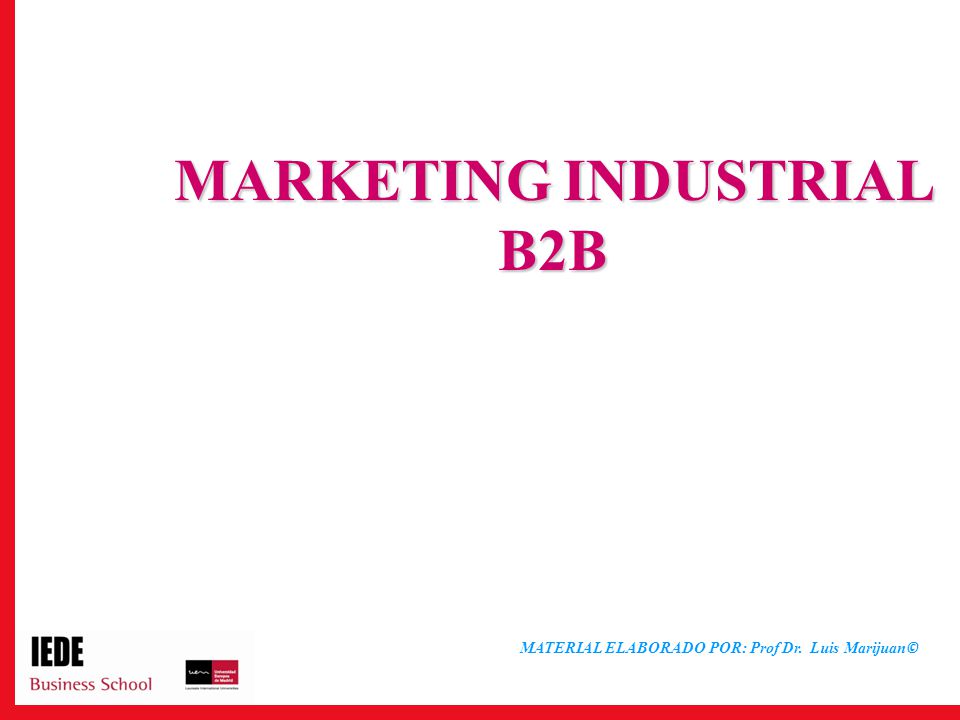 OBJETIVOS DEL ESTUDIO Conceptos básicos del Marketing B2B