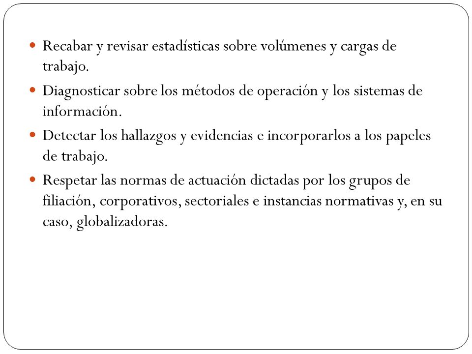 Recabar y revisar estadísticas sobre volúmenes y cargas de trabajo.