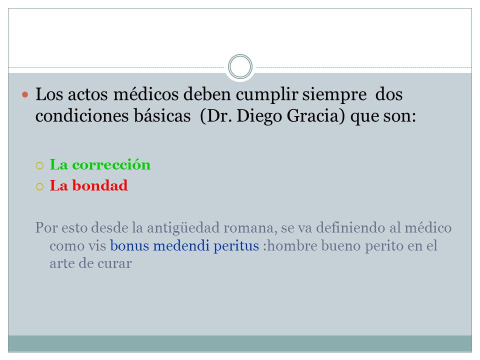 Los actos médicos deben cumplir siempre dos condiciones básicas (Dr