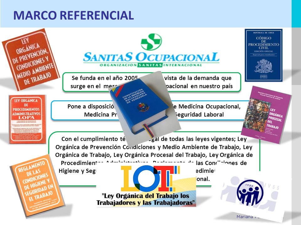 MARCO REFERENCIAL Se funda en el año 2005, nace en vista de la demanda que surge en el mercado de Salud Ocupacional en nuestro país.