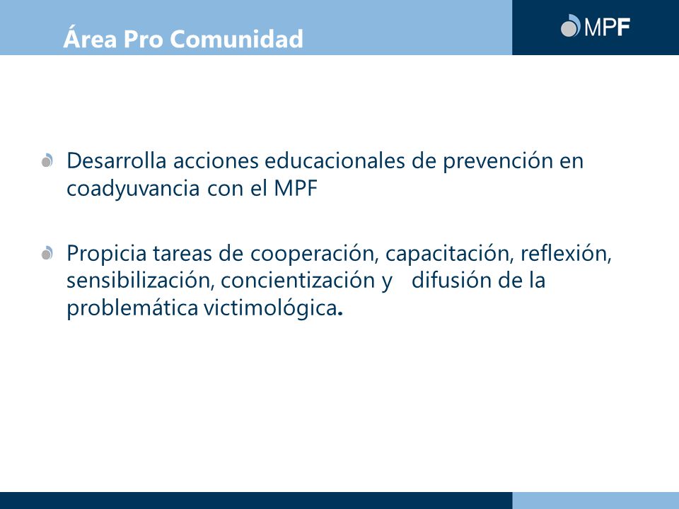 Área Pro Comunidad Desarrolla acciones educacionales de prevención en coadyuvancia con el MPF.
