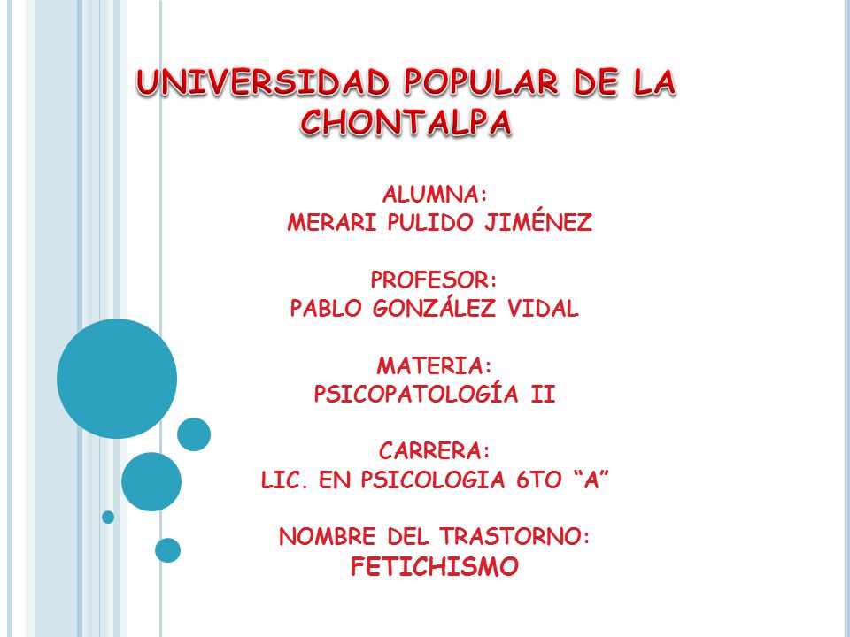 UNIVERSIDAD POPULAR DE LA CHONTALPA LIC. EN PSICOLOGIA 6TO A