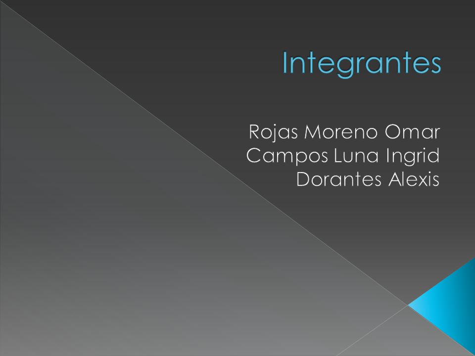 Rojas Moreno Omar Campos Luna Ingrid Dorantes Alexis