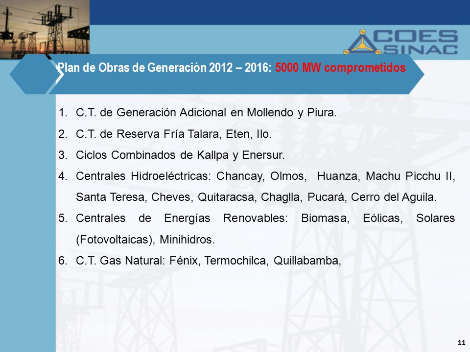 Plan de Obras de Generación 2012 – 2016: 5000 MW comprometidos
