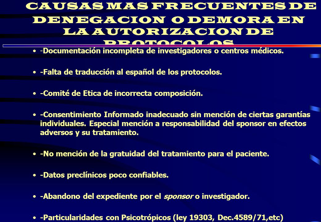 CAUSAS MAS FRECUENTES DE DENEGACION O DEMORA EN LA AUTORIZACION DE PROTOCOLOS