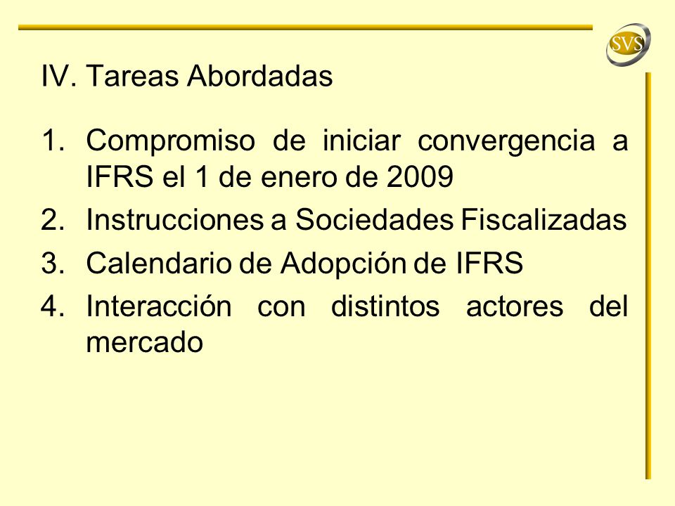 Compromiso de iniciar convergencia a IFRS el 1 de enero de 2009
