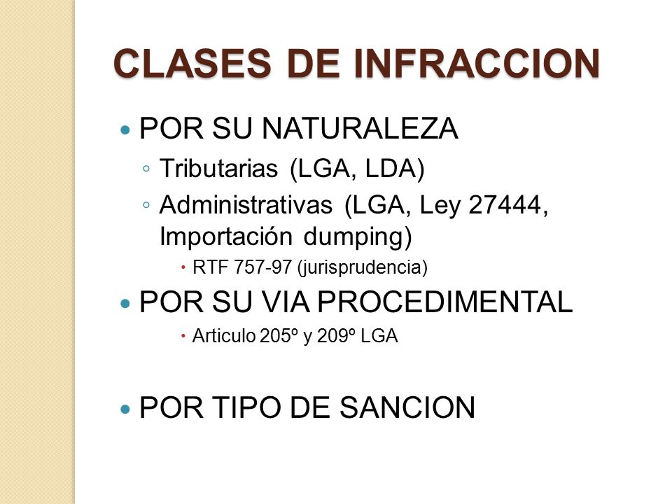 CLASES DE INFRACCION POR SU NATURALEZA POR SU VIA PROCEDIMENTAL