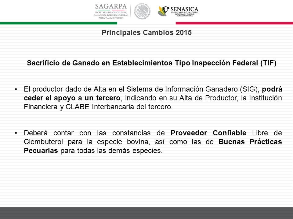 Principales Cambios 2015 Sacrificio de Ganado en Establecimientos Tipo Inspección Federal (TIF)