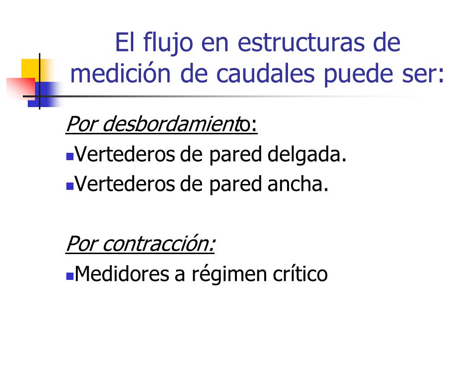 El flujo en estructuras de medición de caudales puede ser: