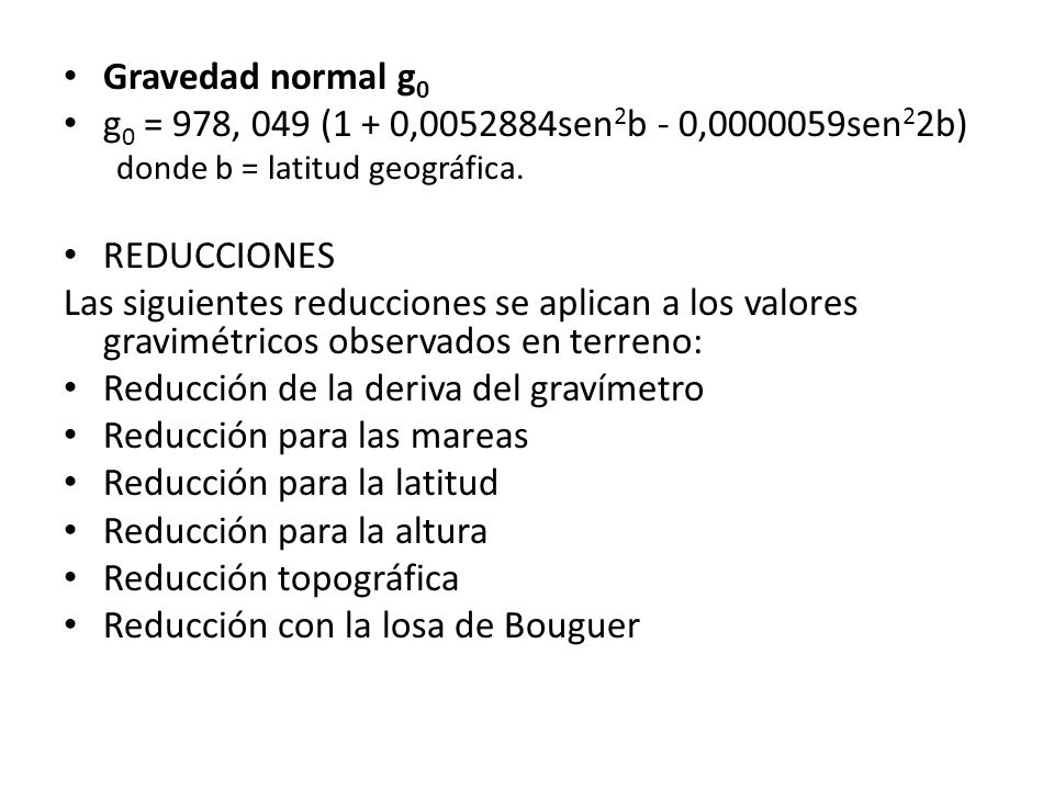Reducción de la deriva del gravímetro Reducción para las mareas