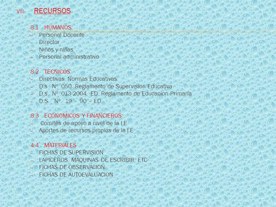 RECURSOS 8.1 HUMANOS: Personal Docente Director Niños y niñas