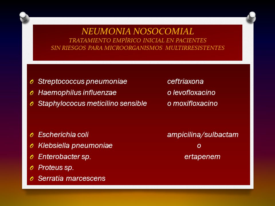 NEUMONIA NOSOCOMIAL TRATAMIENTO EMPÍRICO INICIAL EN PACIENTES SIN RIESGOS PARA MICROORGANISMOS MULTIRRESISTENTES