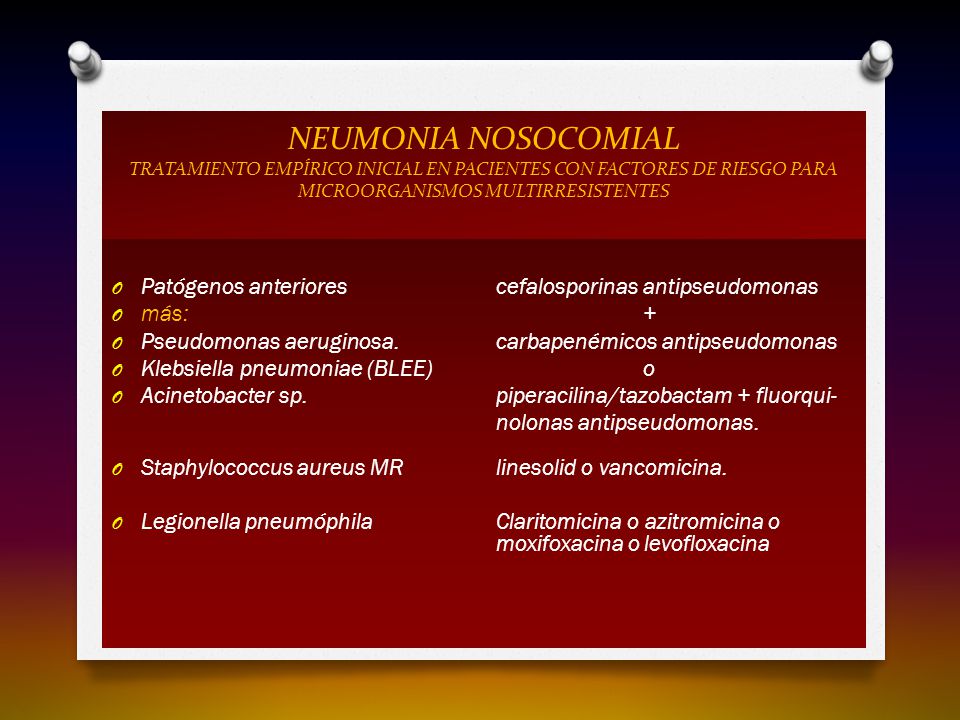 NEUMONIA NOSOCOMIAL TRATAMIENTO EMPÍRICO INICIAL EN PACIENTES CON FACTORES DE RIESGO PARA MICROORGANISMOS MULTIRRESISTENTES