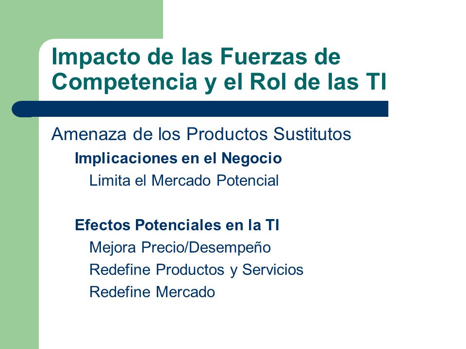Impacto de las Fuerzas de Competencia y el Rol de las TI