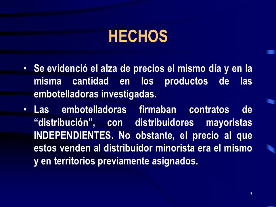 HECHOS Se evidenció el alza de precios el mismo día y en la misma cantidad en los productos de las embotelladoras investigadas.