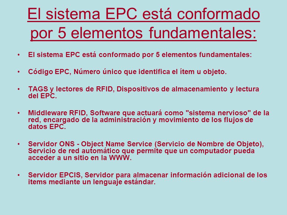 El sistema EPC está conformado por 5 elementos fundamentales: