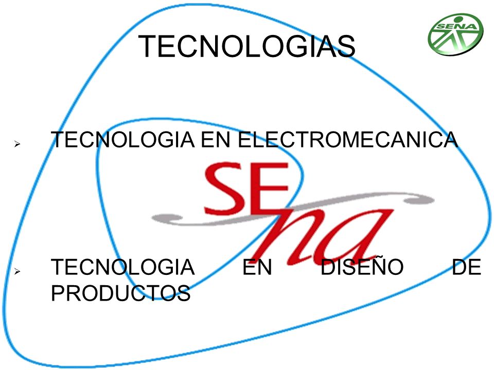 TECNOLOGIA EN ELECTROMECANICA TECNOLOGIA EN DISEÑO DE PRODUCTOS