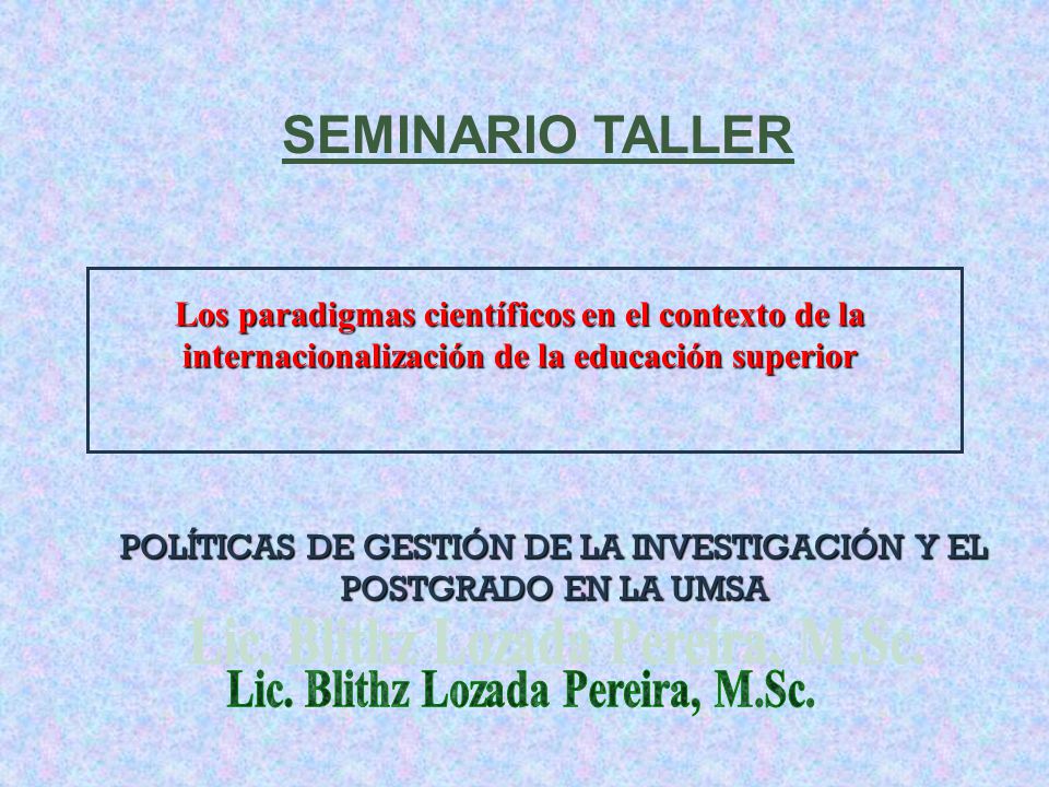 POLÍTICAS DE GESTIÓN DE LA INVESTIGACIÓN Y EL POSTGRADO EN LA UMSA