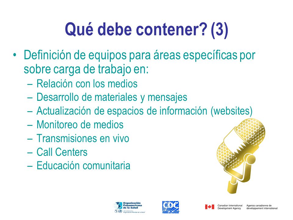 Qué debe contener (3) Definición de equipos para áreas específicas por sobre carga de trabajo en: Relación con los medios.