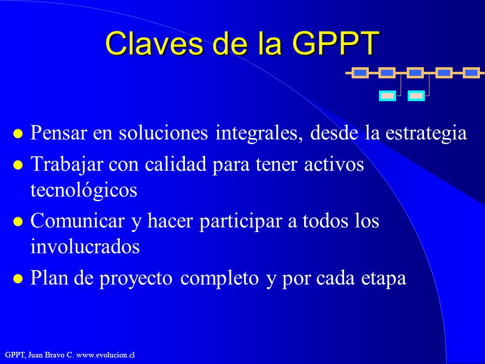 Claves de la GPPT Pensar en soluciones integrales, desde la estrategia