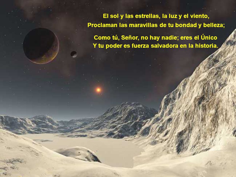 El sol y las estrellas, la luz y el viento,