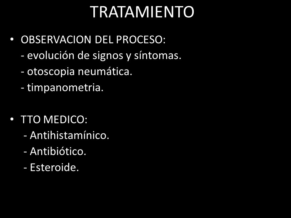 TRATAMIENTO OBSERVACION DEL PROCESO: - evolución de signos y síntomas.