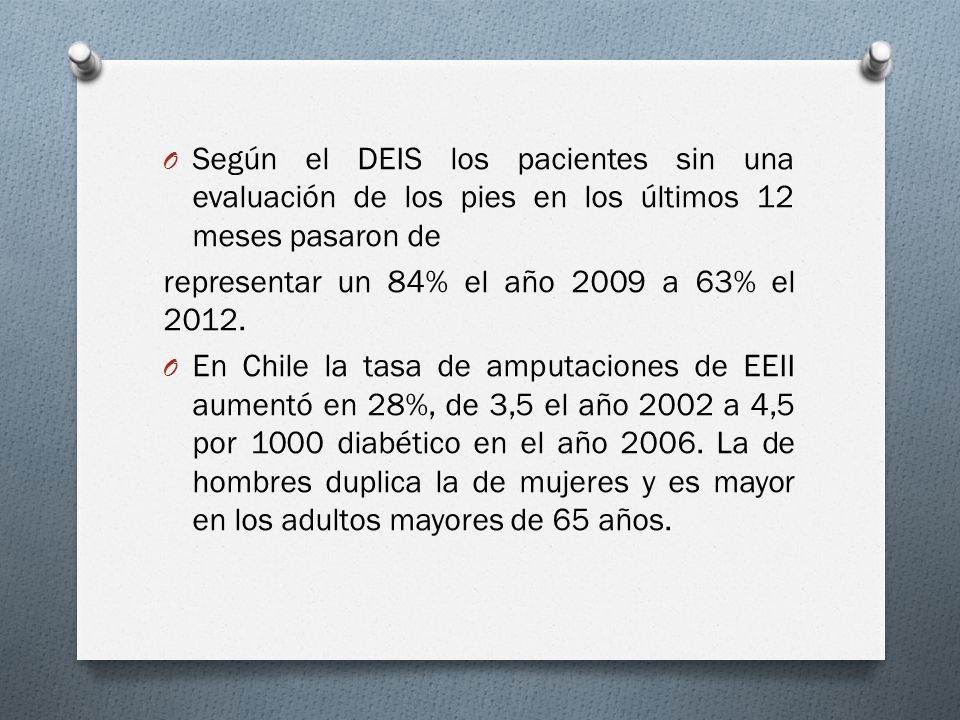 Según el DEIS los pacientes sin una evaluación de los pies en los últimos 12 meses pasaron de