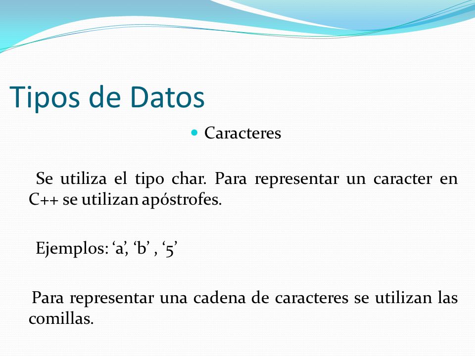 Tipos de Datos Caracteres