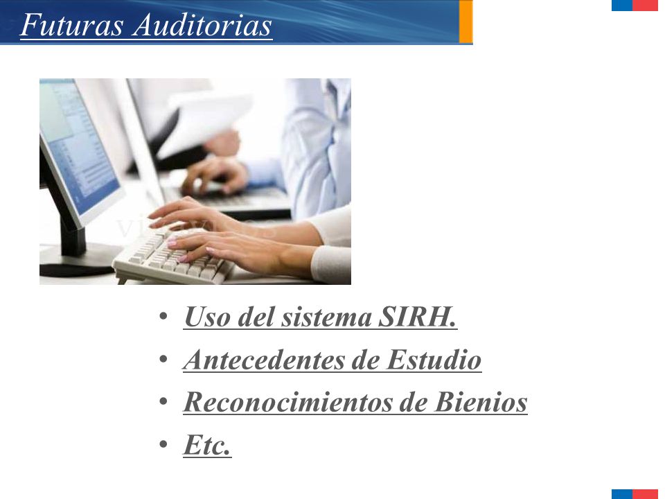 Futuras Auditorias Uso del sistema SIRH. Antecedentes de Estudio