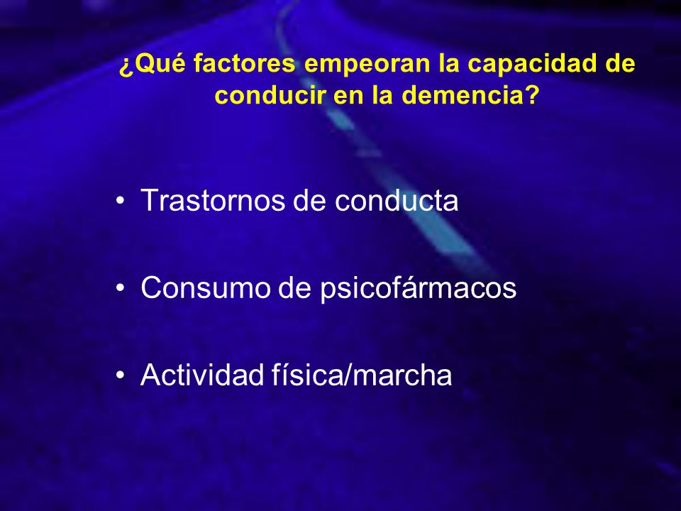 ¿Qué factores empeoran la capacidad de conducir en la demencia