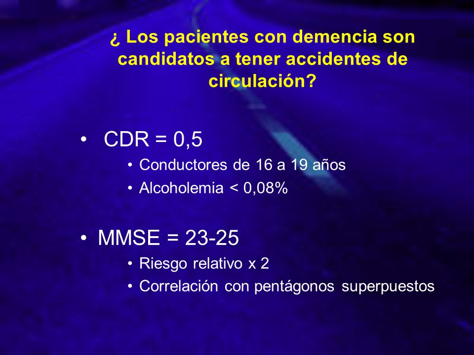 ¿ Los pacientes con demencia son candidatos a tener accidentes de circulación