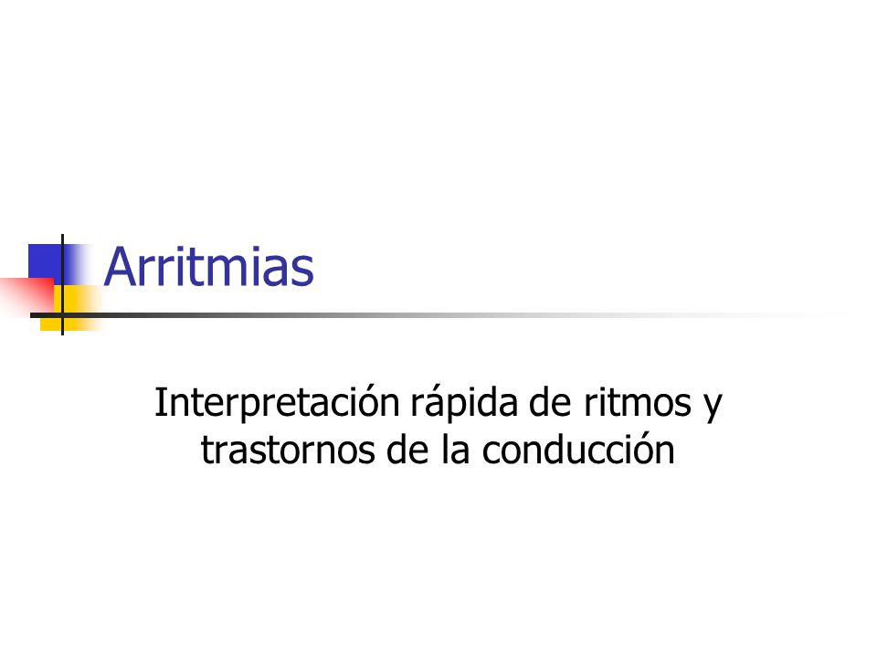 Interpretación rápida de ritmos y trastornos de la conducción