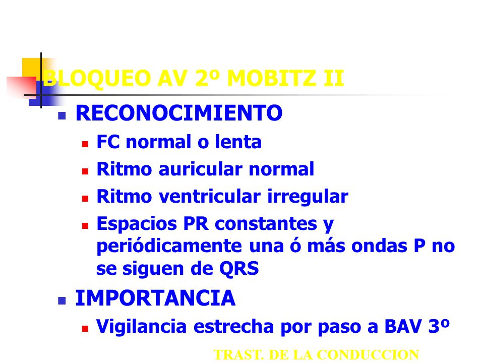 BLOQUEO AV 2º MOBITZ II RECONOCIMIENTO IMPORTANCIA FC normal o lenta