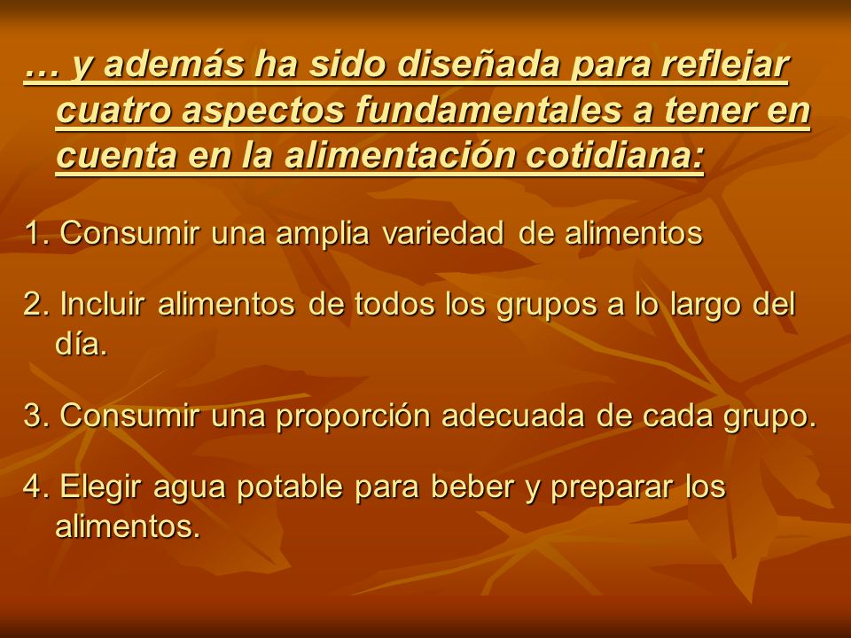 … y además ha sido diseñada para reflejar cuatro aspectos fundamentales a tener en cuenta en la alimentación cotidiana: