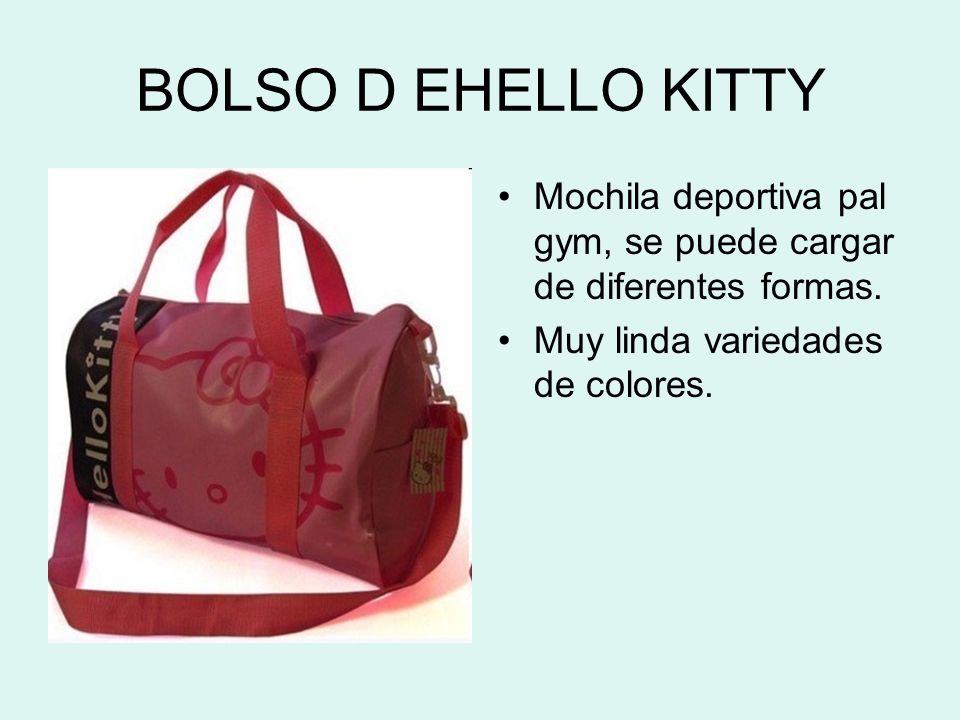 BOLSO D EHELLO KITTY Mochila deportiva pal gym, se puede cargar de diferentes formas.