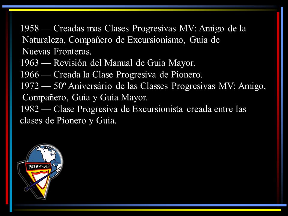 1958 — Creadas mas Clases Progresivas MV: Amigo de la