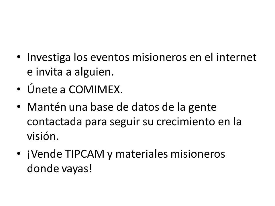 Investiga los eventos misioneros en el internet e invita a alguien.