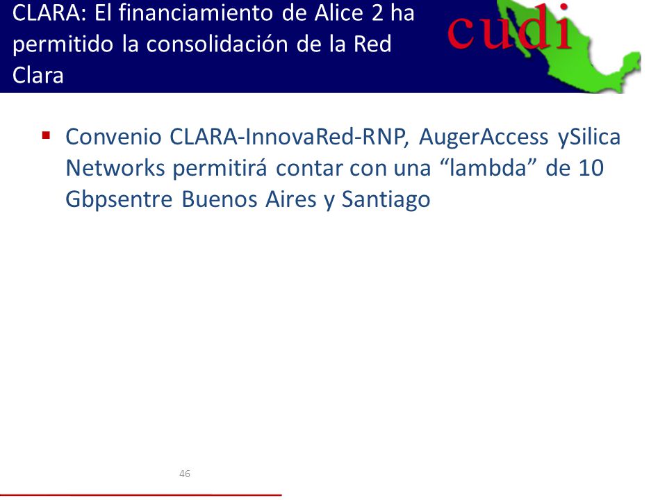CLARA: El financiamiento de Alice 2 ha permitido la consolidación de la Red Clara