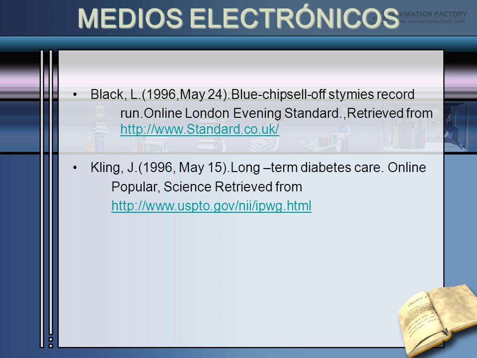 MEDIOS ELECTRÓNICOS Black, L.(1996,May 24).Blue-chipsell-off stymies record.