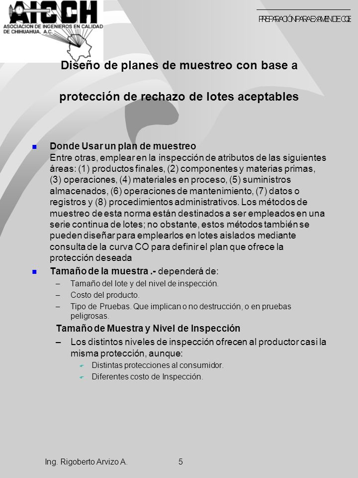 Diseño de planes de muestreo con base a protección de rechazo de lotes aceptables