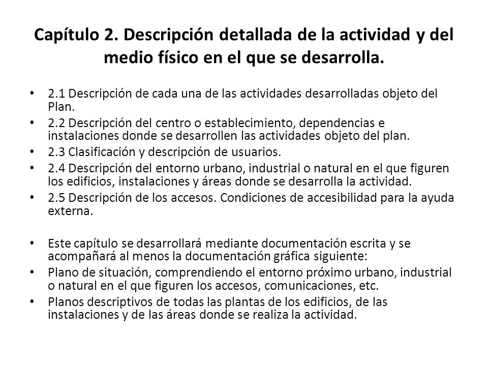 Capítulo 2. Descripción detallada de la actividad y del medio físico en el que se desarrolla.